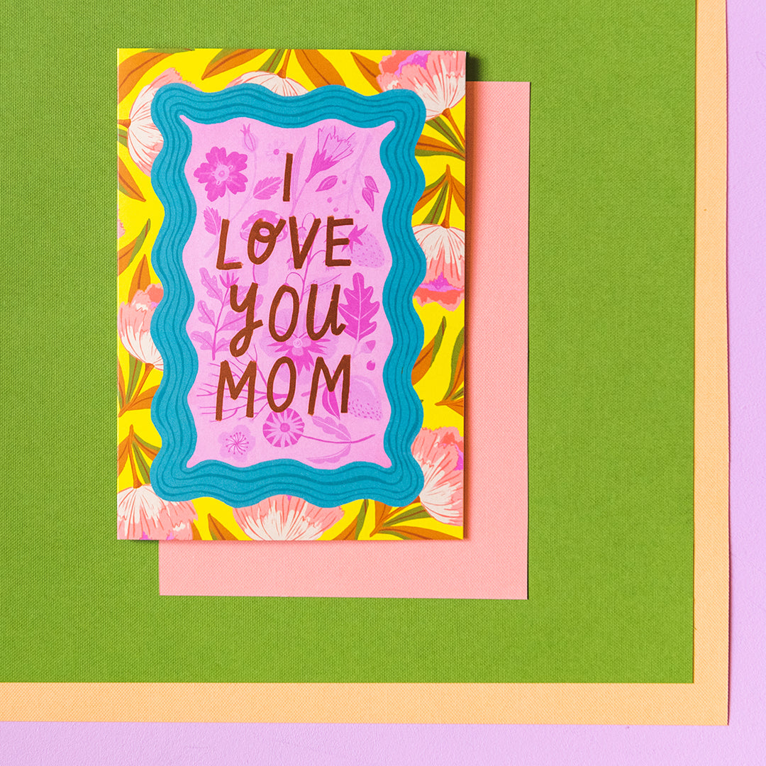 I Love You Mom Mother&#39;s Day Card, PDF Printable