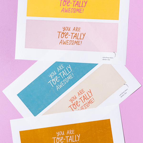 You Are Toe-tally Awesome!, PDF Printable