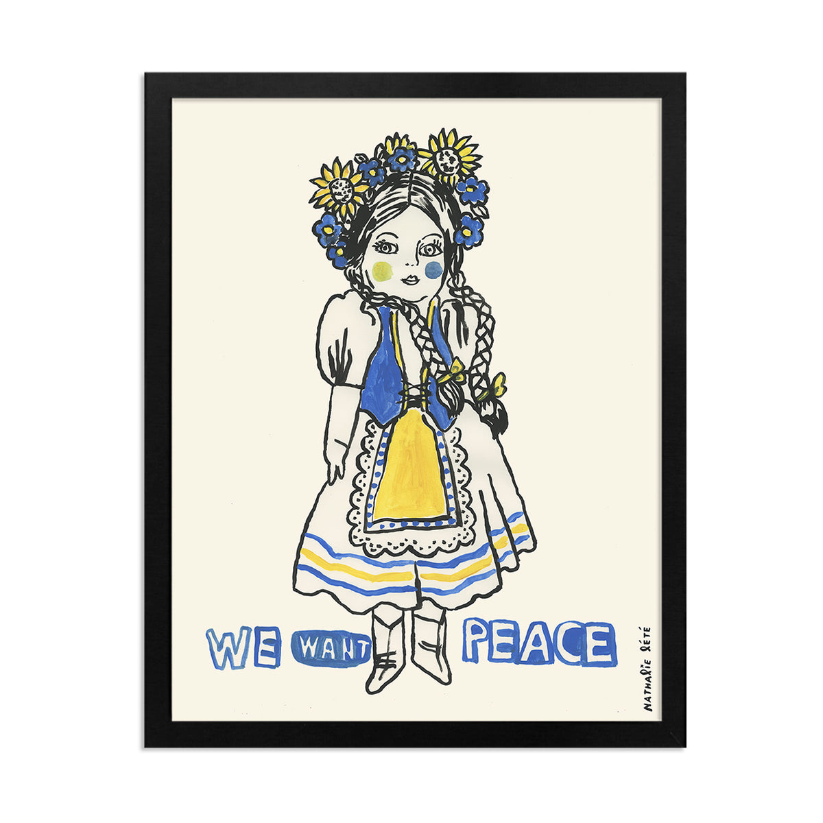 Ukrainian Girl, We Want Peace Print by Nathalie Lètè