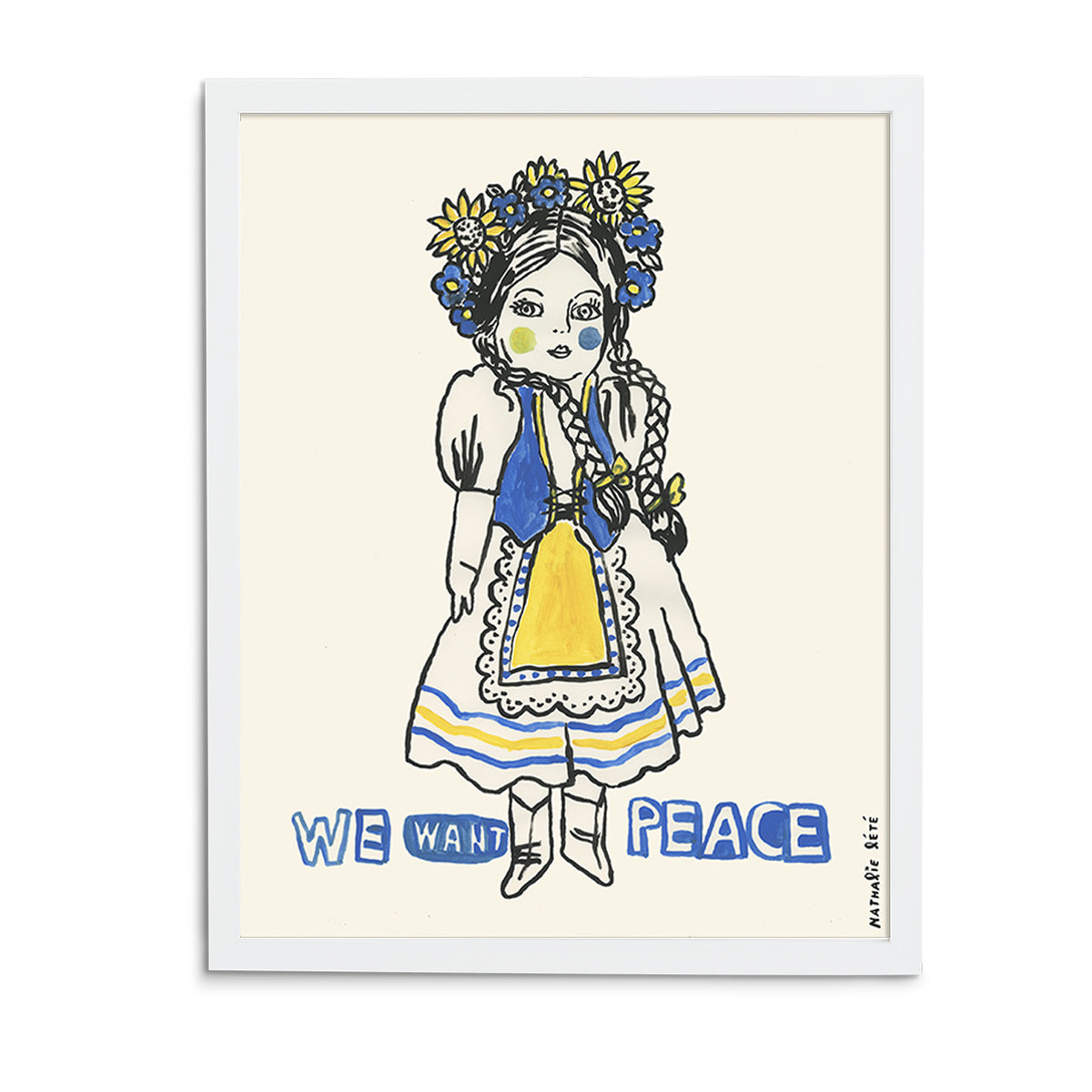 Ukrainian Girl, We Want Peace Print by Nathalie Lètè