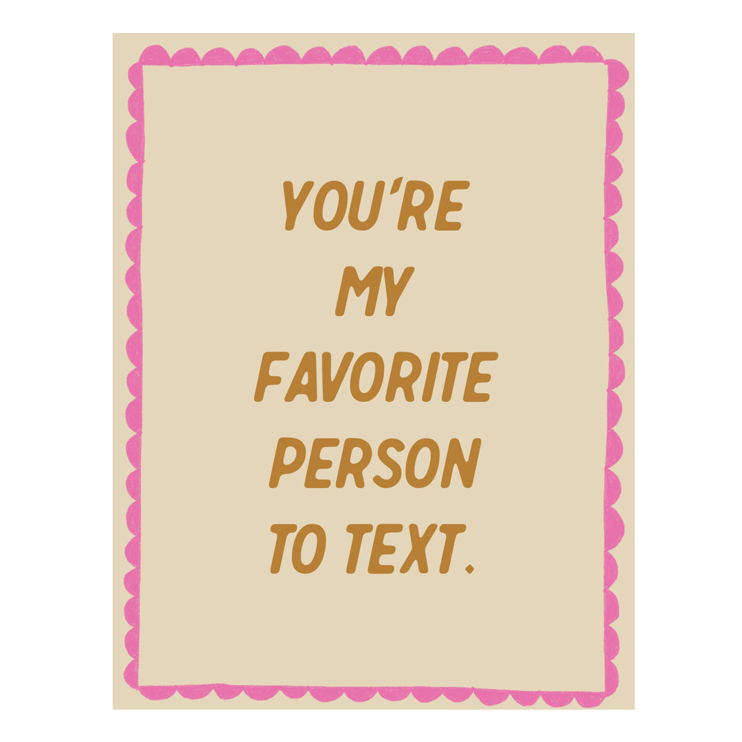 You're My Favorite Person to Text E-Gift Card